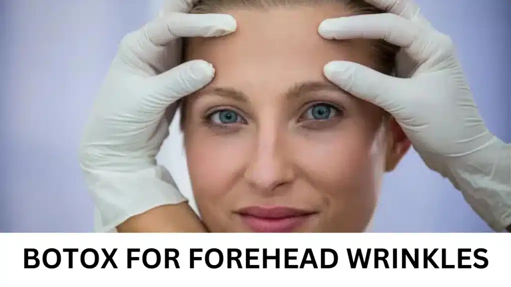 Botox For Forehead Wrinkles