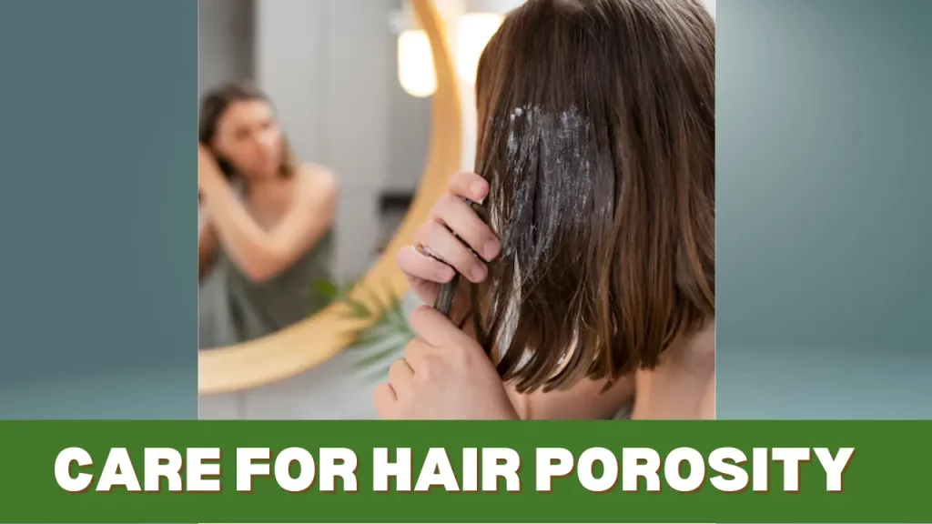 care for hair porosity