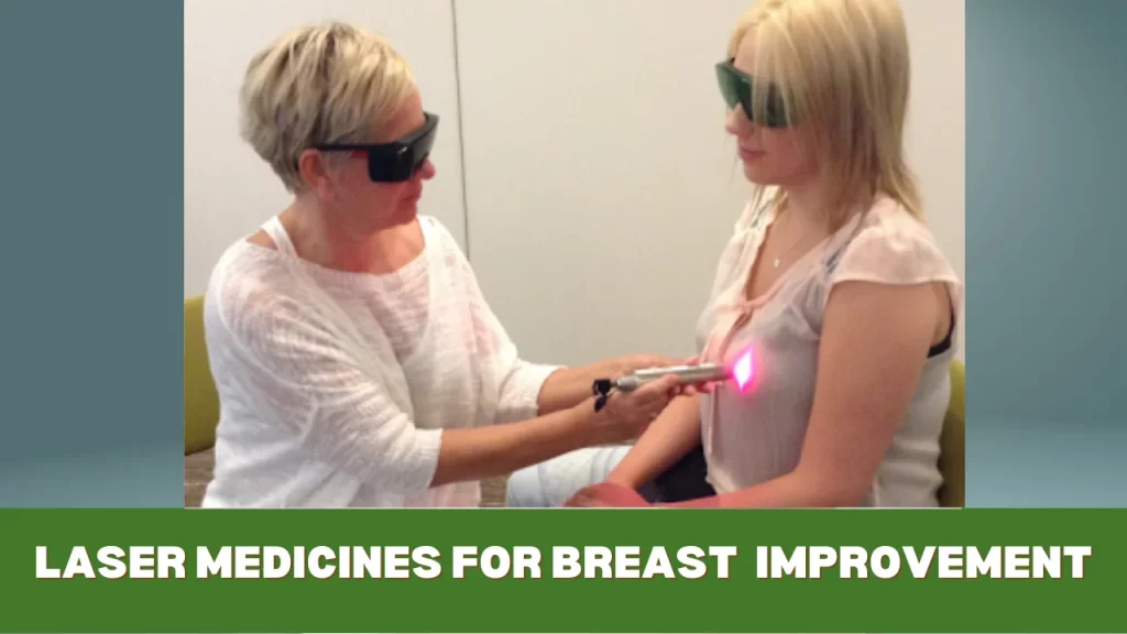 laser medicines for breast improvement