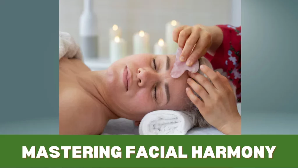 mastering facial harmony