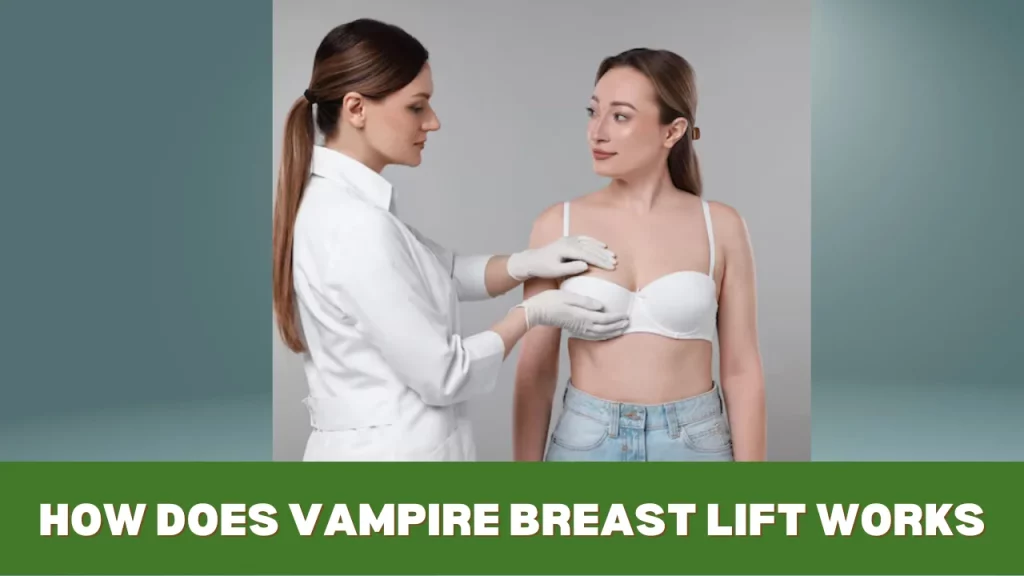 How does vampire breast lift Works