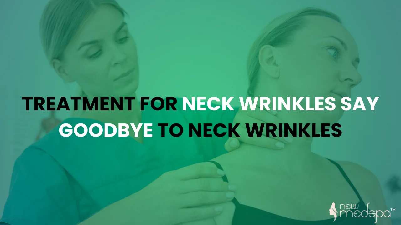 treatemt for neck wrinkle