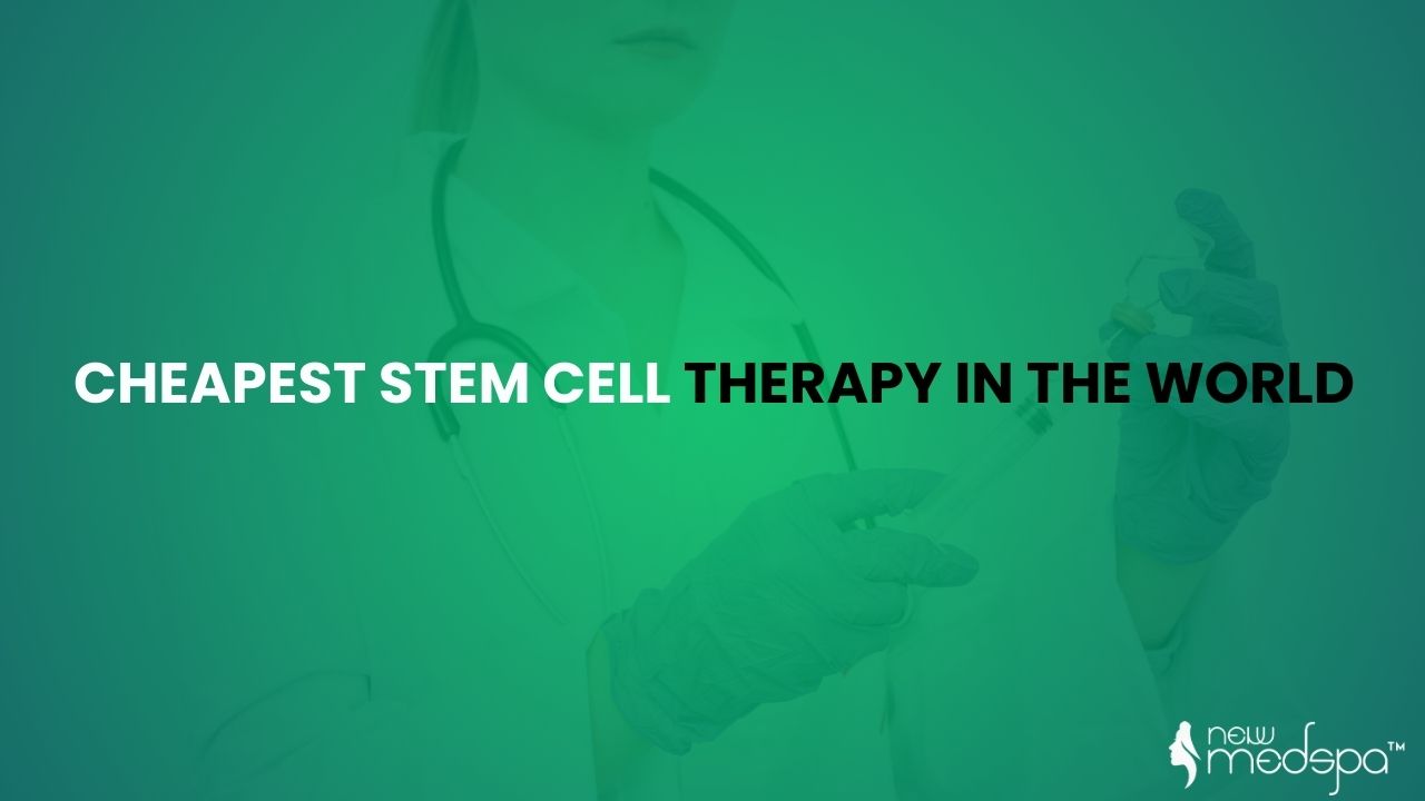 Cheapest Stem Cell Therapy In The World